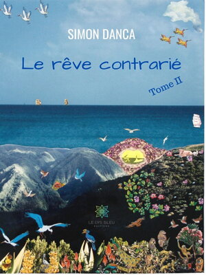 cover image of Le rêve contrarié, Tome 2